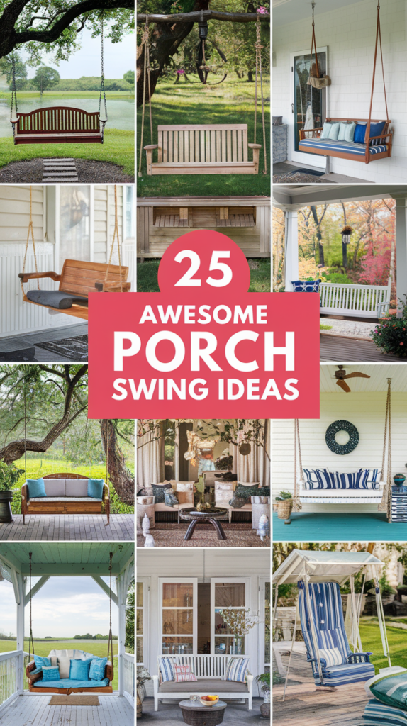 Collage featuring various porch swing designs with different styles and settings, accompanied by text reading "25 Awesome Porch Swing Ideas" in the center.